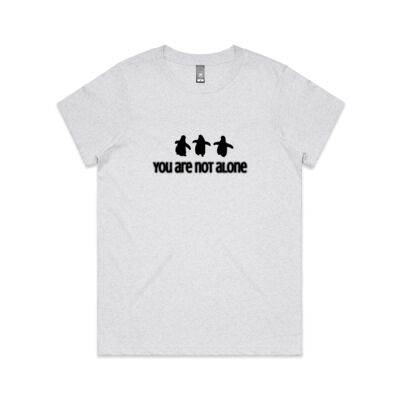 You are not alone penguin design - Womens Maple Tee Thumbnail